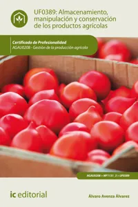 Almacenamiento, manipulación y conservaciones de los productos agrícolas. AGAU0208_cover