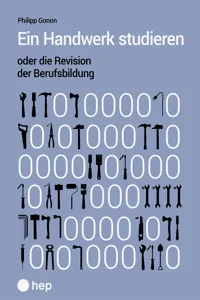 Ein Handwerk studieren oder die Revision der Berufsbildung_cover