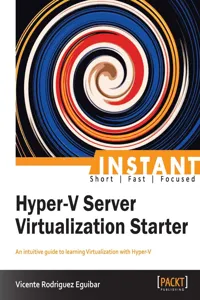 Instant Hyper-V Server Virtualization Starter_cover