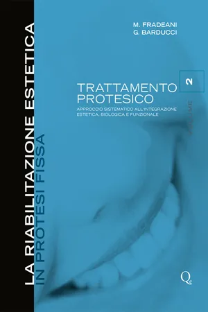 La riabilitazione estetica in protesi fissa. Volume 2