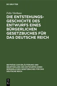 Die Entstehungsgeschichte des Entwurfs eines Bürgerlichen Gesetzbuches für das Deutsche Reich_cover