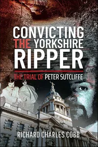 Convicting the Yorkshire Ripper_cover