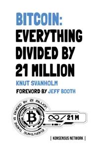 Bitcoin: Everything divided by 21 million_cover