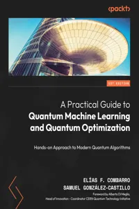 A Practical Guide to Quantum Machine Learning and Quantum Optimization_cover