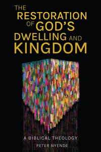 The Restoration of God's Dwelling and Kingdom_cover