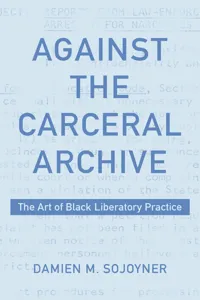 Against the Carceral Archive_cover