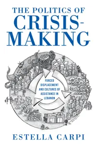 The Politics of Crisis-Making_cover