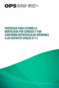 Protocolo para estimar la mortalidad por cirrosis y por carcinoma hepatocelular atribuible a las hepatitis virales B y C_cover