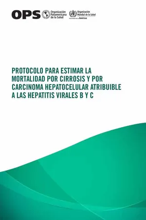 Protocolo para estimar la mortalidad por cirrosis y por carcinoma hepatocelular atribuible a las hepatitis virales B y C