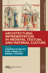 Architectural Representation in Medieval Textual and Material Culture_cover