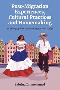 Post-Migration Experiences, Cultural Practices and Homemaking_cover