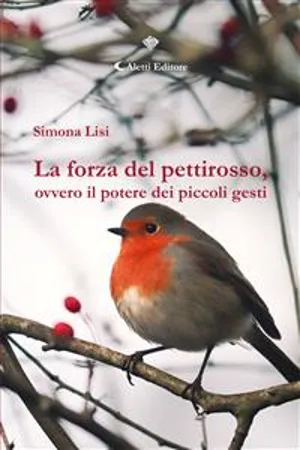 La forza del pettirosso, ovvero il potere dei piccoli gesti