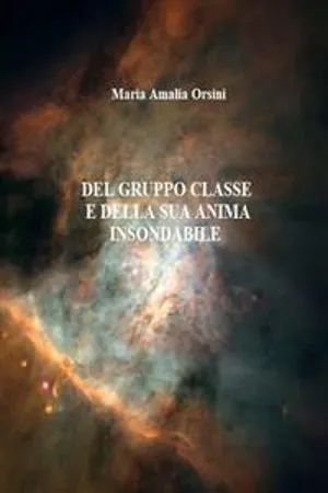 Del gruppo classe e della sua anima insondabile