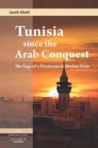 Tunisia Since the Arab Conquest_cover