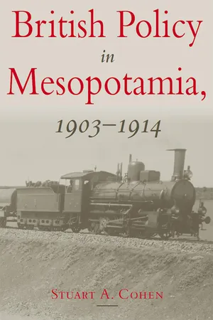 British Policy in Mesopotamia, 1903-1914