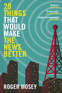 20 Things That Would Make the News Better_cover