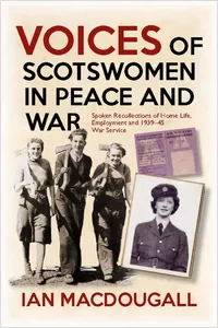 Voices of Scotswomen in Peace and War_cover