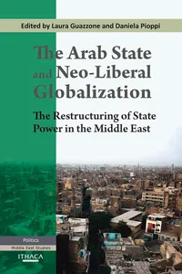 The Arab State and Neo-liberal Globalization, The_cover