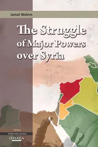 The Struggle of Major Powers Over Syria, The_cover