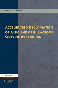 Accelerated Reclamation of Alkaline Argillaceous Soils of Azerbaijan_cover