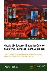 Oracle JD Edwards EnterpriseOne 9.0: Supply Chain Management Cookbook_cover