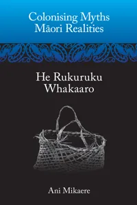 Colonising Myths – Maori Realities_cover