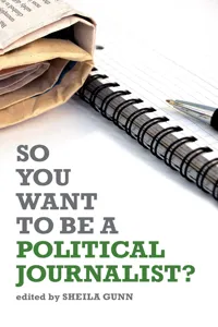 So You Want to be a Political Journalist_cover