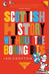 Scottish History Without the Boring Bits_cover