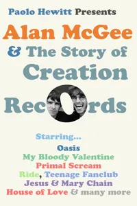 Alan McGee and The Story of Creation Records_cover