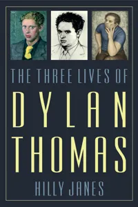 The Three Lives of Dylan Thomas_cover