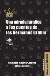 Una mirada jurídica a los cuentos de los hermanos Grimm_cover