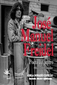 José Manuel Freidel. Poeta del teatro: obras seleccionadas_cover