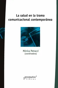 La salud en la trama comunicacional contemporánea_cover