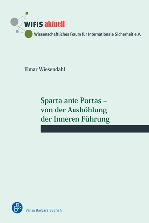 Sparta ante Portas – von der Aushöhlung der Inneren Führung