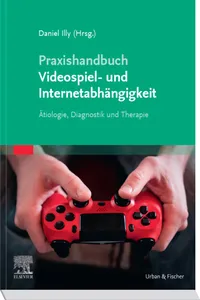 Praxishandbuch Videospiel- und Internetabhängigkeit_cover