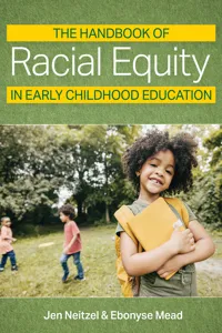 The Handbook of Racial Equity in Early Childhood Education_cover