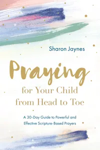 Praying for Your Child from Head to Toe_cover