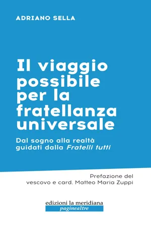 Il viaggio possibile per la fratellanza universale