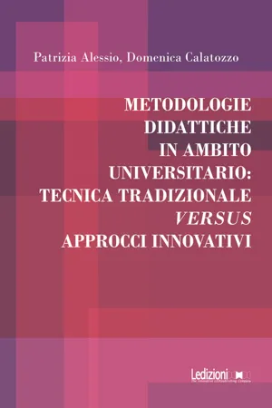 Metodologie didattiche in ambito universitario: tecnica tradizionale versus approcci innovativi