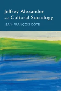 Jeffrey Alexander and Cultural Sociology_cover