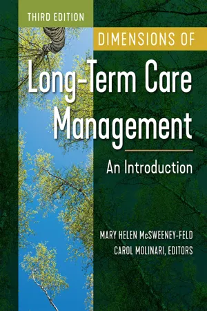 Dimensions of Long-Term Care Management: An Introduction, Third Edition