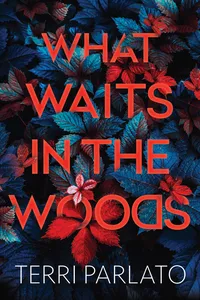 What Waits in the Woods_cover