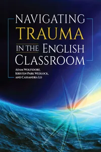 Navigating Trauma in the English Classroom_cover