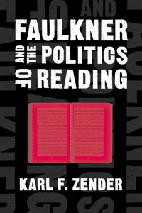 Faulkner and the Politics of Reading_cover