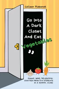 Go Into A Dark Closet And Eat Vegetables_cover