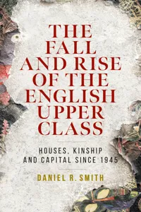 The fall and rise of the English upper class_cover