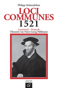 Loci Communes 1521, übersetzt und bearbeitet von Horst Georg Pöhlmann_cover