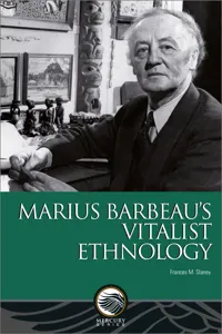 Marius Barbeau's Vitalist Ethnology_cover