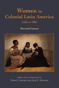 Women in Colonial Latin America, 1526 to 1806_cover