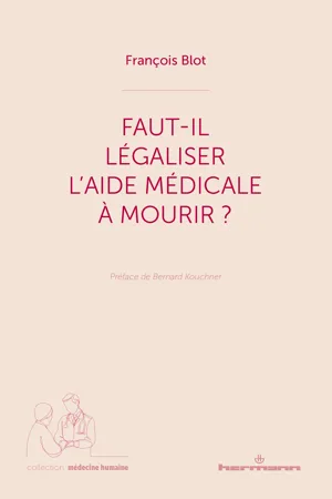 Faut-il légaliser l'aide médicale à mourir ?